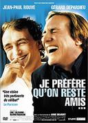 ������ ������ /Je prefere qu'on reste amis/ (2005)